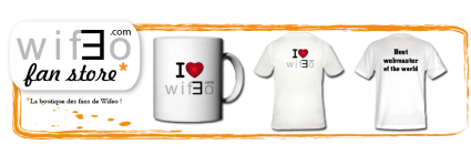 Boutique des fans de Wifeo