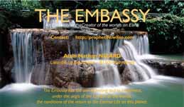 An Embassy of the Creator of the worlds on Earth